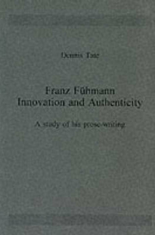 Cover of Franz Fuhmann: Innovation and Authenticity