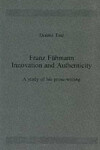 Book cover for Franz Fuhmann: Innovation and Authenticity