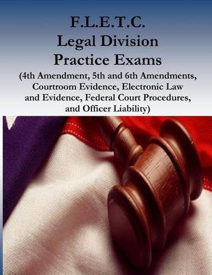 Book cover for F.L.E.T.C. Legal Division Practice Exams