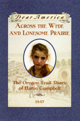 Cover of Across the Wide and Lonesome Prairie: 1847