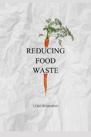 Cover of Reducing Food Waste