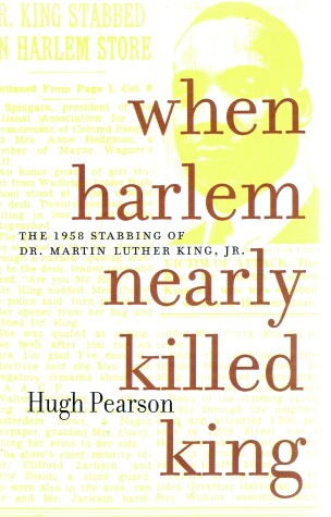 Book cover for When Harlem Nearly Killed King