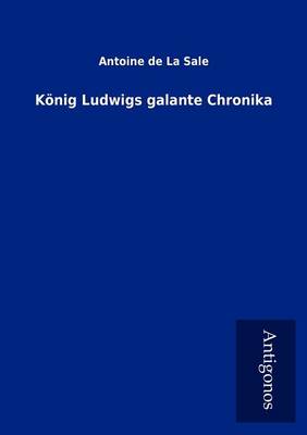 Book cover for K Nig Ludwigs Galante Chronika