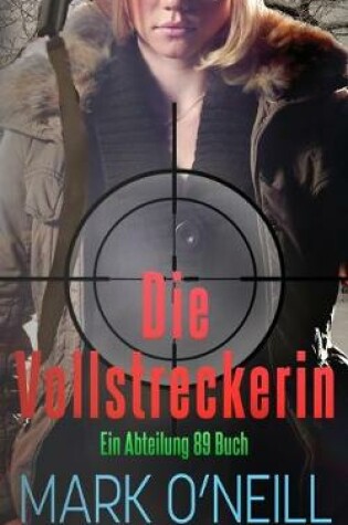 Cover of Die Vollstreckerin