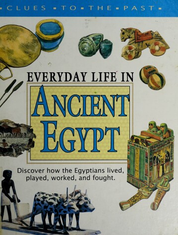 Book cover for Everyday Life in Ancient Egypt