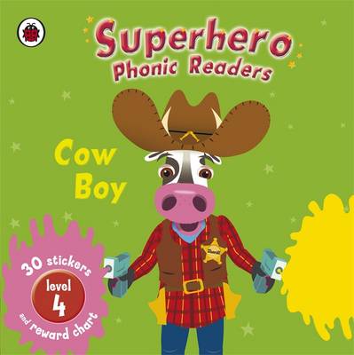 Book cover for Superhero Phonic Readers: Cow Boy