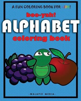 Book cover for Boo-Yah! Alphabet Coloring Book