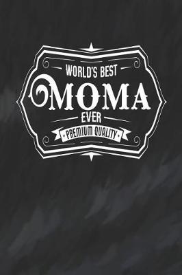 Book cover for World's Best Moma Ever Premium Quality