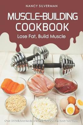 Book cover for Muscle-Building Cookbook - Lose Fat, Build Muscle