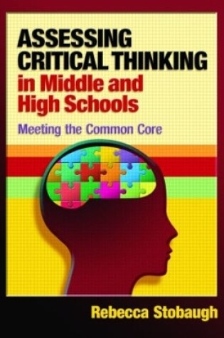 Cover of Assessing Critical Thinking in Middle and High Schools