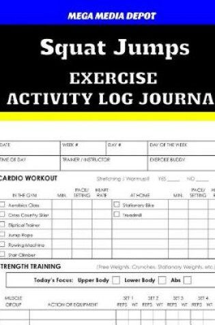 Cover of Squat Jumps Exercise Activity Log Journal