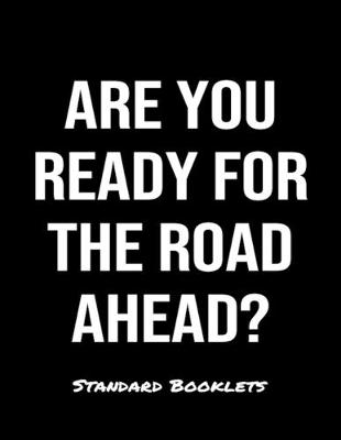 Book cover for Are You Ready For The Road Ahead?