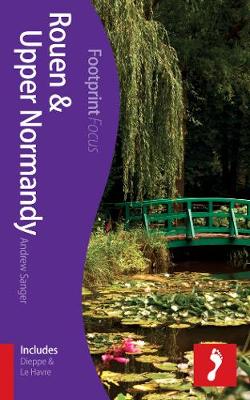 Cover of Rouen & Upper Normandy Footprint Focus Guide