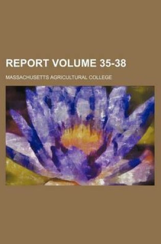 Cover of Report Volume 35-38