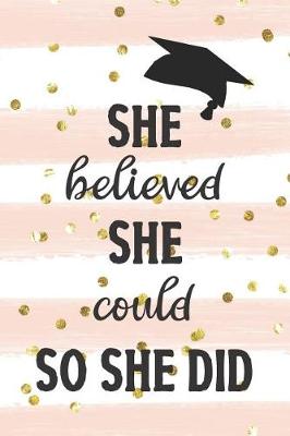 Book cover for She Believed She Could So She Did