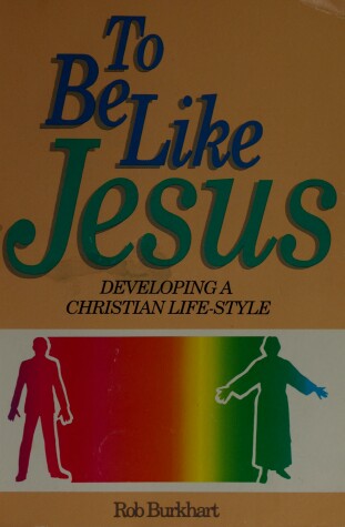 Book cover for To Be Like Jesus