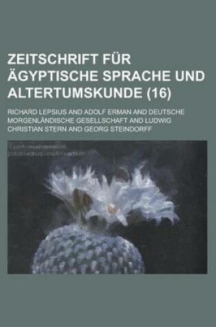 Cover of Zeitschrift Fur Agyptische Sprache Und Altertumskunde (16 )