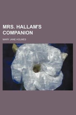 Cover of Mrs. Hallam's Companion