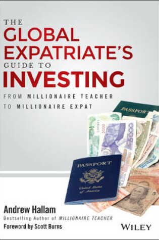 Cover of The Global Expatriate′s Guide to Investing