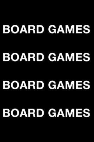 Cover of Board Games Board Games Board Games Board Games