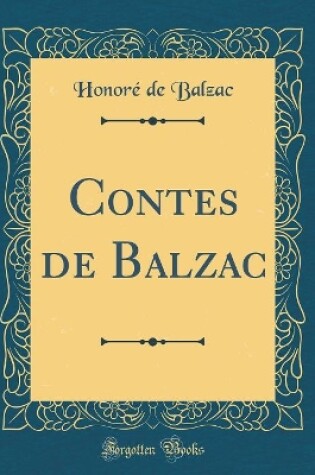 Cover of Contes de Balzac (Classic Reprint)