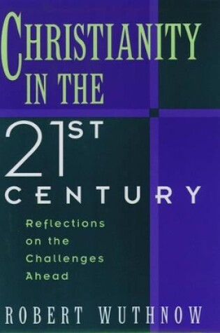 Cover of Christianity in the Twenty-First Century