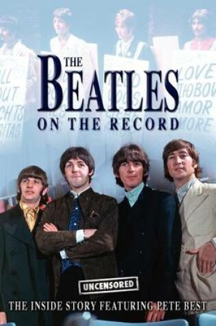 Cover of The Beatles on the Record - Uncensored