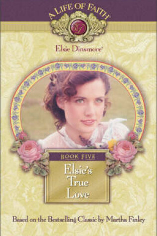 Cover of Elsie's True Love