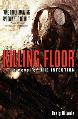 Cover of The Killing Floor (a Novel of The Infection)