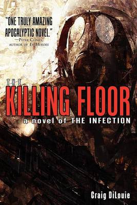 Book cover for The Killing Floor (a Novel of The Infection)