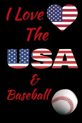 Book cover for I Love The USA And Baseball