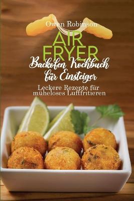 Book cover for Air Fryer Backofen Kochbuch fur Einsteiger