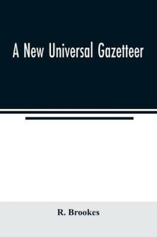 Cover of A new universal gazetteer