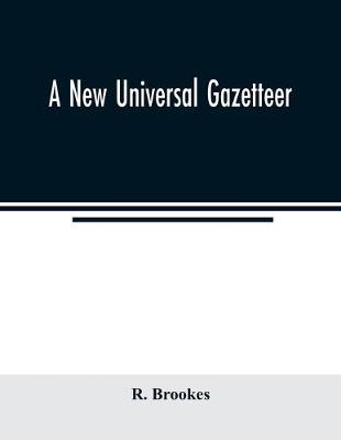 Book cover for A new universal gazetteer