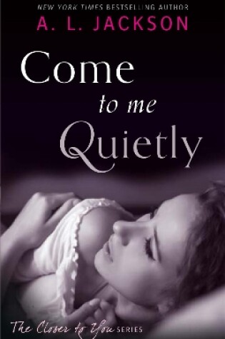 Cover of Come to Me Quietly