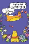 Book cover for My Big Fat Journal Notebook For Cat Lovers Funny Flying Cartoon Cat 3