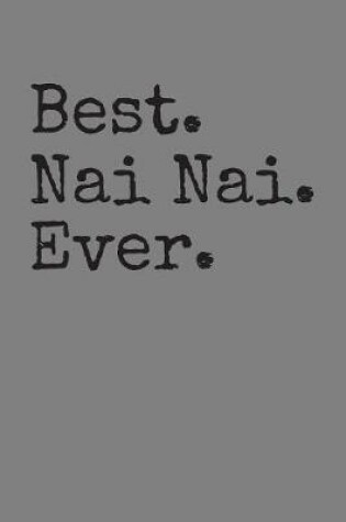 Cover of Best Nai Nai Ever