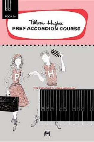 Cover of Prep Accordion Course Book 2A