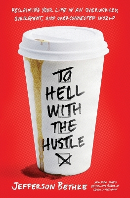 Book cover for To Hell with the Hustle