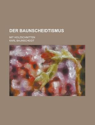 Book cover for Der Baunscheidtismus; Mit Holzschnitten