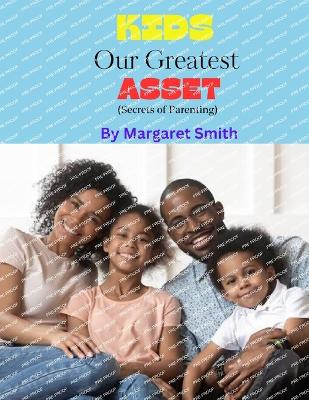 Book cover for Kids our Greatest Asset