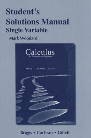 Cover of Student's Solutions Manual for Calculus for Scientists and Engineers, Single Variable