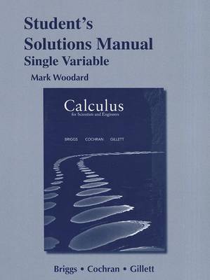 Book cover for Student's Solutions Manual for Calculus for Scientists and Engineers, Single Variable