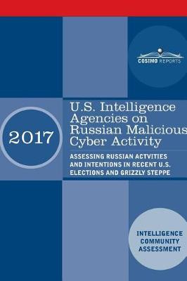 Cover of U.S. Intelligence Agencies on Russian Malicious Cyber Activity