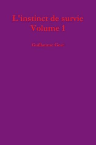 Cover of L'Instinct De Survie Volume 1