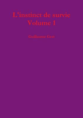 Book cover for L'Instinct De Survie Volume 1