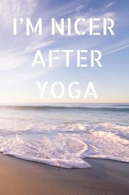 Book cover for I'm nicer after yoga