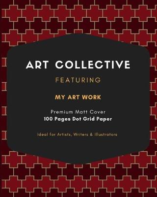 Cover of Art Collective featuring my Art Work