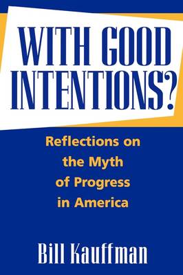 Book cover for With Good Intentions?