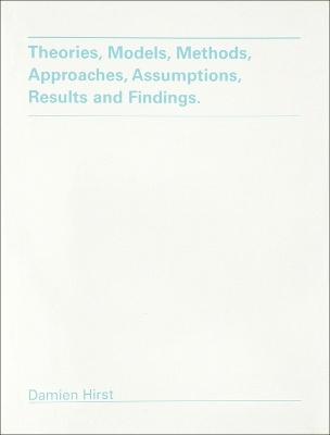 Book cover for Damien Hirst: Theories, Models, Methods, Approaches, Assumptions, Results and Findings